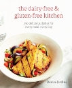 The Dairy-Free & Gluten-Free Kitchen: 150 Delicious Dishes for Every Meal, Every Day [A Cookbook], Jardine, Denise