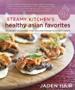 Steamy Kitchen's Healthy Asian Favorites: 100 Recipes That Are Fast, Fresh, and Simple Enough for Tonight's Supper [A Cookbook], Hair, Jaden