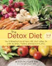 The Detox Diet, Third Edition: The Definitive Guide for Lifelong Vitality with Recipes, Menus, and Detox Plans, Chace, Daniella & Haas, Elson M.