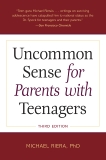 Uncommon Sense for Parents with Teenagers, Third Edition, Riera, Michael