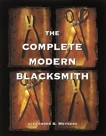 The Complete Modern Blacksmith, Weygers, Alexander