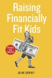 Raising Financially Fit Kids, Revised, Godfrey, Joline