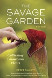 The Savage Garden, Revised: Cultivating Carnivorous Plants, D'Amato, Peter