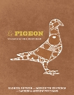 Le Pigeon: Cooking at the Dirty Bird [A Cookbook], Rucker, Gabriel & Fortgang, Lauren & Fortgang, Andrew & Erickson, Meredith