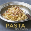 Pasta: [A Cookbook], Middione, Carlo