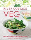 River Cottage Veg: 200 Inspired Vegetable Recipes [A Cookbook], Fearnley-Whittingstall, Hugh