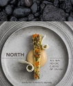 North: The New Nordic Cuisine of Iceland [A Cookbook], Gíslason, Gunnar Karl & Eddy, Jody