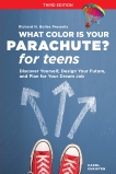 What Color Is Your Parachute? for Teens, Third Edition: Discover Yourself, Design Your Future, and Plan for Your Dream Job, Bolles, Richard N. & Christen, Carol