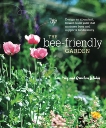 The Bee-Friendly Garden: Design an Abundant, Flower-Filled Yard that Nurtures Bees and Supports Biodiversity, Frey, Kate & LeBuhn, Gretchen & Lindell, Leslie (PHT)