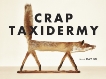 Crap Taxidermy, Su, Kat
