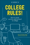 College Rules!, 4th Edition: How to Study, Survive, and Succeed in College, Nist-Olejnik, Sherrie & Holschuh, Jodi Patrick