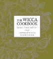 The Wicca Cookbook, Second Edition: Recipes, Ritual, and Lore, Seefeldt, Tara & Wood, Jamie