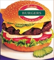 Totally Burgers Cookbook, Siegel, Helene & Gillingham, Karen