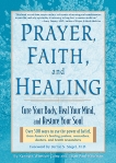 Prayer, Faith & Healing: Cure Your Body, Heal Your Mind, and Restore Your Soul, Caine, Kenneth Winston & Kaufman, Brian Paul