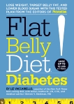 Flat Belly Diet! Diabetes: Lose Weight, Target Belly Fat, and Lower Blood Sugar with This Tested Plan from the Editors of Prevention, Vaccariello, Liz & Arathuzik, Gillian & Edelman, Steven V.