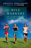 Mile Markers: The 26.2 Most Important Reasons Why Women Run, Armstrong, Kristin