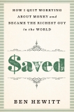 Saved: How I quit worrying about money and became the richest guy in the world, Hewitt, Ben