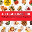 400 Calorie Fix: The Easy New Rule for Permanent Weight Loss!, Vaccariello, Liz & Hermann, Mindy