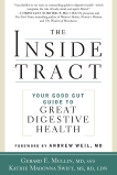 The Inside Tract: Your Good Gut Guide to Great Digestive Health, Mullin, Gerard E. & Swift, Kathie Madonna & Weil, Andrew