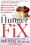 The Hunger Fix: The Three-Stage Detox and Recovery Plan for Overeating and Food Addiction, van Aalst, Mariska & Peeke, Pamela