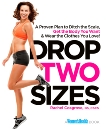 Drop Two Sizes: A Proven Plan to Ditch the Scale, Get the Body You Want & Wear the Clothes You Love!, Cosgrove, Rachel