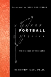 Football Physics: The Science of the Game, Gay, Timothy