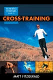 Runner's World Guide to Cross-Training, Editors of Runner's World Maga & Fitzgerald, Matt