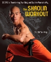 The Shaolin Workout: 28 Days to Transforming Your Body and Soul the Warrior's Way, Ming, Shi Yan