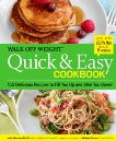 Walk Off Weight Quick & Easy Cookbook: 150 Delicious Recipes to Fill You Up and Slim You Down!, McIndoo, Heidi