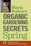 Maria Rodale's Organic Gardening Secrets: Spring, Rodale, Maria