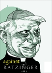 Against Ratzinger, 