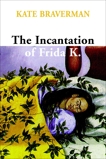 Incantation of Frida K., Braverman, Kate