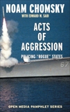 Acts of Aggression: Policing Rogue States, Chomsky, Noam & Said, Edward W. & Clark, Ramsey