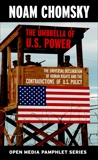 The Umbrella of U.S. Power: The Universal Declaration of Human Rights and the Contradictions of U.S. Policy, Chomsky, Noam