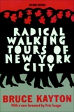 Radical Walking Tours of New York City, Kayton, Bruce