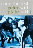 Soon the Rest Will Fall: A Novel, Plate, Peter