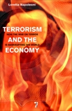 Terrorism and the Economy: How the War on Terror is Bankrupting the World, Napoleoni, Loretta