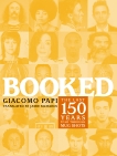 Booked: The Last 150 Years Told through Mug Shots, Papi, Giacomo