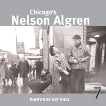 Chicago's Nelson Algren, Shay, Art