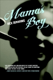 Mama's Boy: A Novel, DeMarinis, Rick