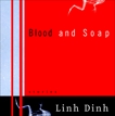 Blood and Soap: Stories, Dinh, Linh