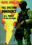 Full Spectrum Dominance: U.S. Power in Iraq and Beyond, Mahajan, Rahul