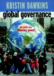 Global Governance: The Battle over Planetary Power, Dawkins, Kristin