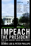 Impeach the President: The Case Against Bush and Cheney, 