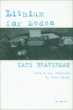 Lithium for Medea: A Novel, Braverman, Kate