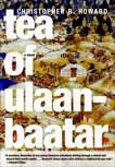 Tea of Ulaanbaatar, Howard, Christopher R.