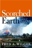 Scorched Earth: Legacies of Chemical Warfare in Vietnam, Wilcox, Fred A.