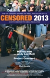 Censored 2013: The Top Censored Stories and Media Analysis of 2011-2012, 