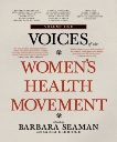 Voices of the Women's Health Movement, Volume 1, 