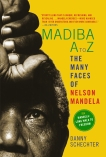 Madiba A to Z: The Many Faces of Nelson Mandela, Schechter, Danny